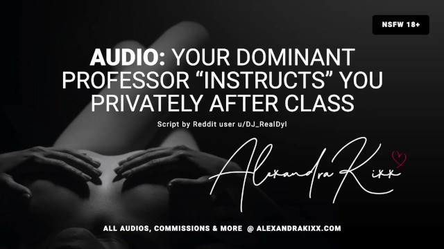 Audio: F4M your Dominant Professor “instructs” you Privately after Class.